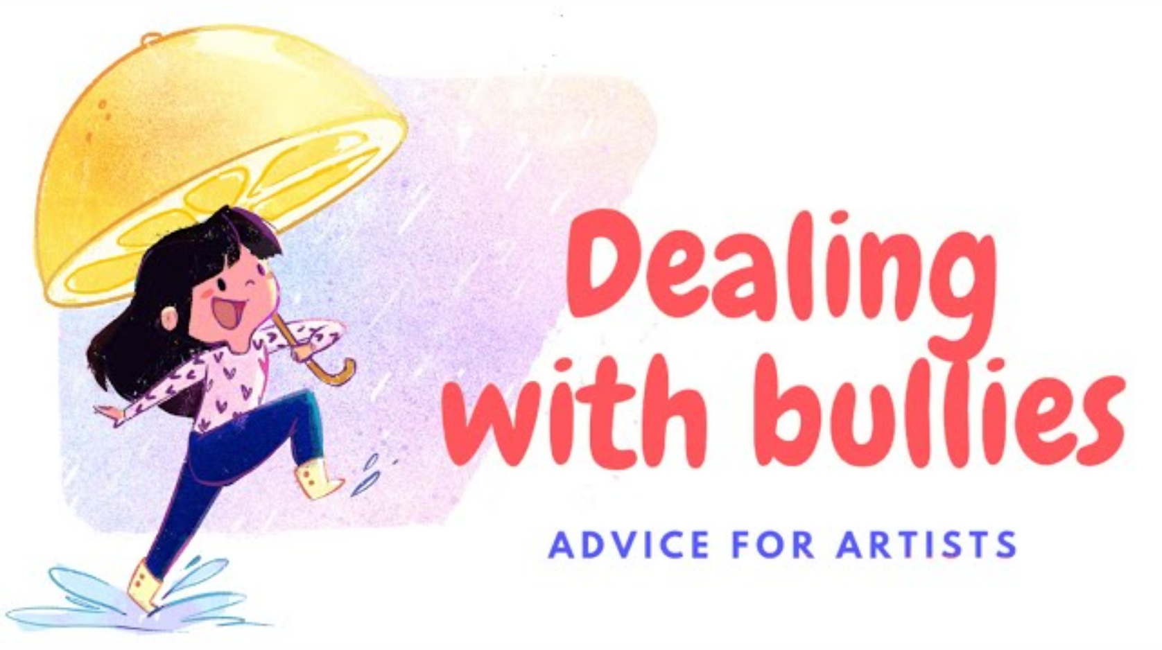 A Letter to My Childhood Self | Dealing with Bullies (Advice for Artists)