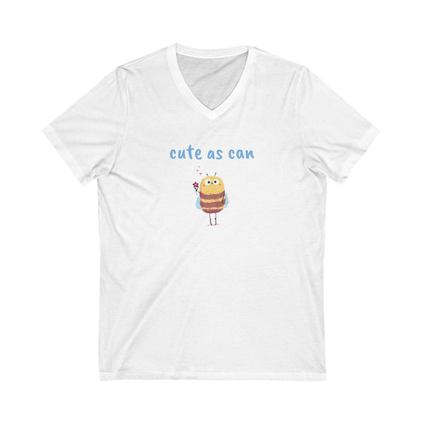 Unisex Jersey Short Sleeve V-Neck Tee - Cute As Can Bee