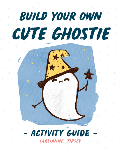 Build Your Own Cute Ghostie - Activity Guide