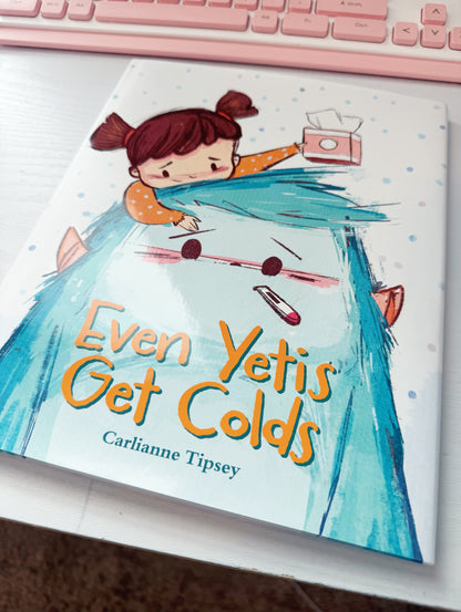 Even Yetis Get Colds - Signed Children&